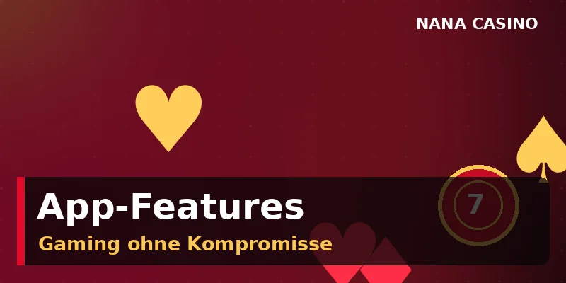 Funktionen der Nana Casino App – Touch-Bedienung und Live-Casino mobil