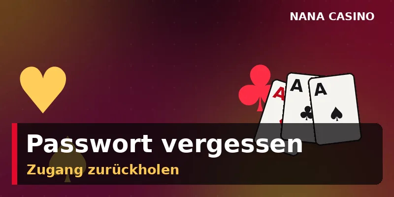 Passwort bei Nana Casino zurücksetzen – Schritt für Schritt