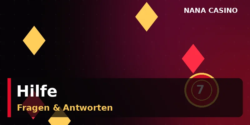 FAQ und schnelle Antworten im Nana Casino Hilfe-Center